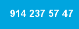 914 237 57 47
